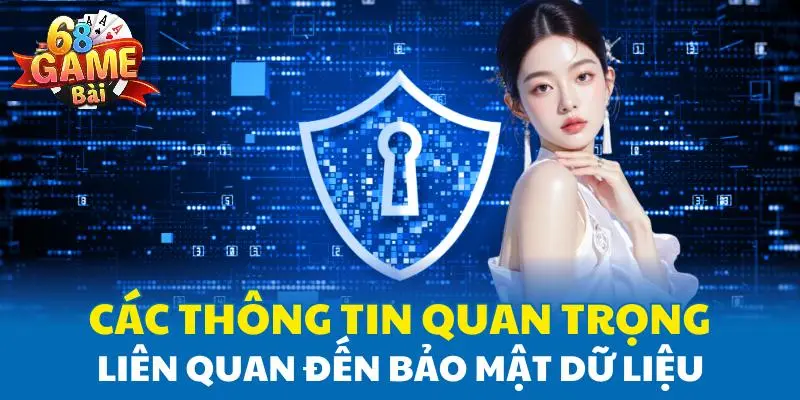 Các thông tin quan trọng liên quan đến bảo mật dữ liệu Các thông tin quan trọng liên quan đến bảo mật dữ liệu