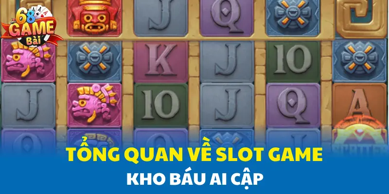 Tổng quan về Slot game Kho Báu Ai Cập Tổng quan về Slot game Kho Báu Ai Cập